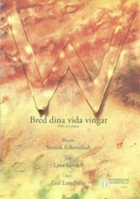 Bred dina vida vingar