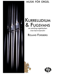 Kurreludium & fugsvans