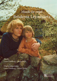 Bröderna Lejonhjärta - Musik för orgel