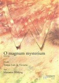 O magnum mysterium