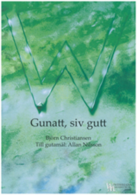 Gunatt, siv gutt Gunatt, siv gutt