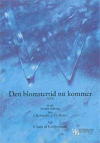 Den blomstertid nu kommer