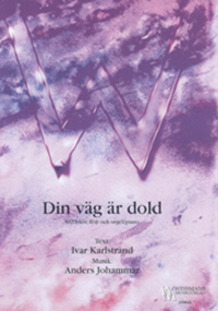 Din väg är dold Din väg är dold