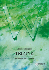Triptyk för blandad kör a cappella Triptyk för blandad kör a cappella