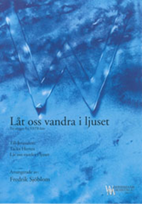 Låt oss vandra i ljuset Låt oss vandra i ljuset