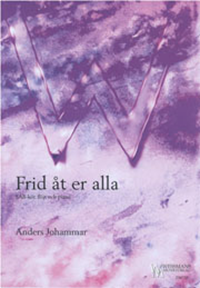 Frid åt er alla Frid åt er alla