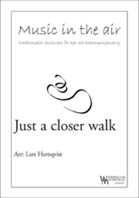 Just a closer walk Just a closer walk