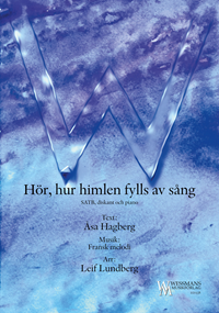 Hör, hur himlen fylls av sång