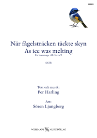 När fågelsträcken täckte skyn/ As ice was melting