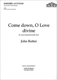 Come down, O Love divine