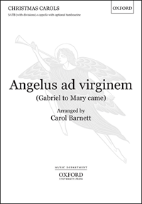 Angelus ad virginem (Gabriel to Mary came) Angelus ad virginem (Gabriel to Mary came)