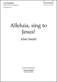 Alleluia, sing to Jesus! Alleluia, sing to Jesus!